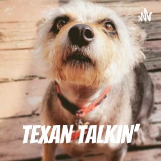 Texan Talkin'