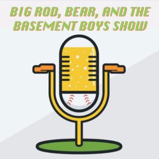 Big Rod, Bear, and The Basement Boys Show