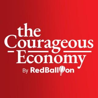 The Courageous Economy