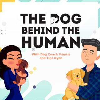 The Dog Behind The Human