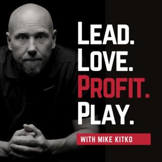Lead. Love. Profit. Play.