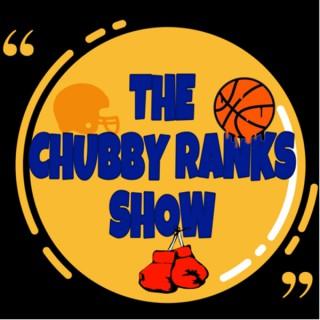 The Chubby Ranks Show