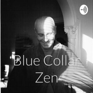Blue Collar Zen