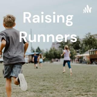 Raising Runners