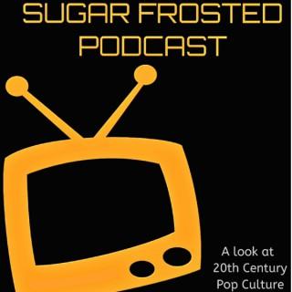 Sugar Frosted Podcast