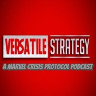 Versatile Strategy: A Marvel Crisis Protocol Podcast