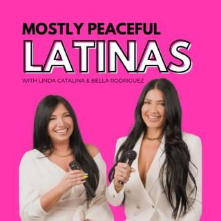 Mostly Peaceful Latinas