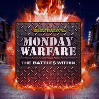 Monday Warfare: The Battles Within