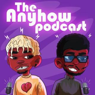 The Anyhow Podcast