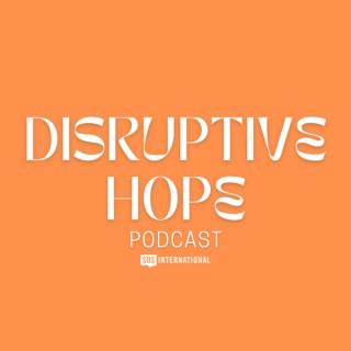 Disruptive Hope