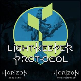 Lightkeeper Protocol â€“ A Horizon Zero Dawn and Horizon Forbidden West Podcast