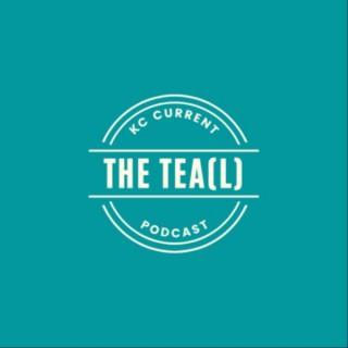 The Tea(L): A KC Current Podcast