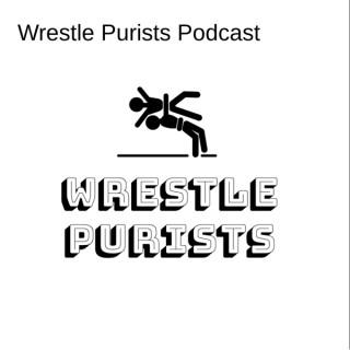 Wrestle Purists Podcast