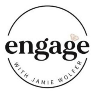 Engage with Jamie Wolfer: Wedding Planning Podcast