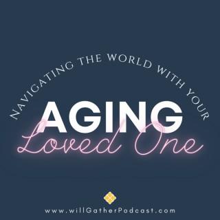 Navigating the World with Your Aging Loved One