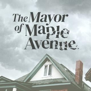 The Mayor of Maple Ave