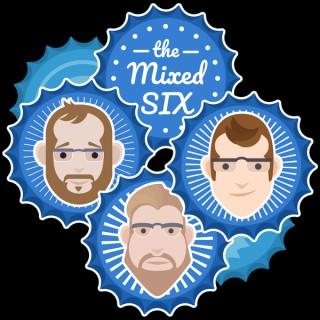 The Mixed Six Podcast