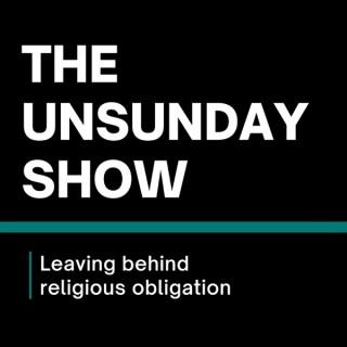 The UnSunday Show