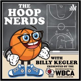 Hoop Nerds with Billy Kegler presented by the Wisconsin Basketball Coaches Association