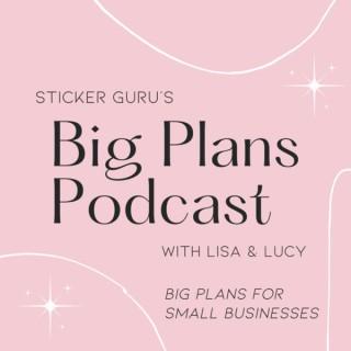 Big Plans Podcast