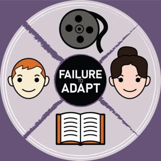 Failure to Adapt