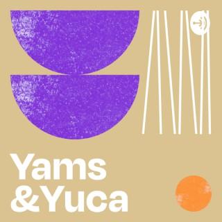Yams & Yuca