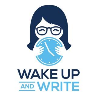 Wake Up and Write
