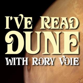 I've Read Dune, With Rory Voie