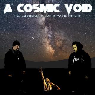 A Cosmic Void