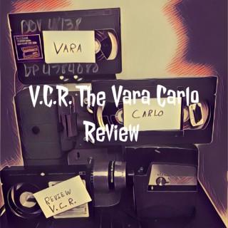 V.C.R. The Vara Carlo Review