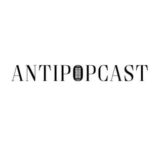 Antipopcast