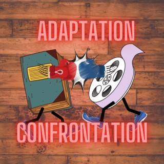 Adaptation Confrontation