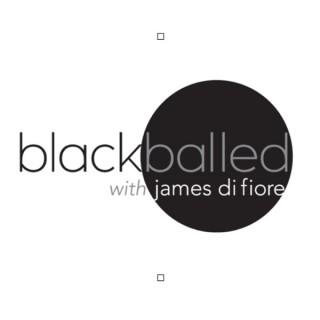 Blackballed With James Di Fiore