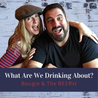 What Are We Drinking About? - Jodi and Erik Coleman