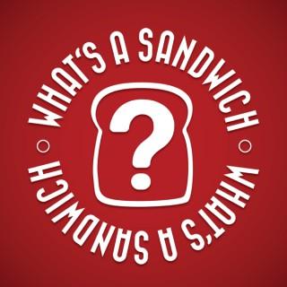 What's a Sandwich?