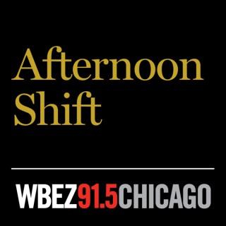 WBEZ's Afternoon Shift