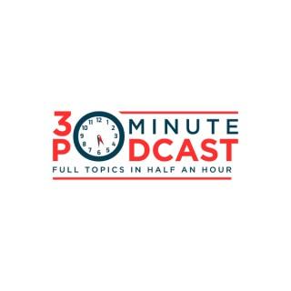 30 Minute Podcast