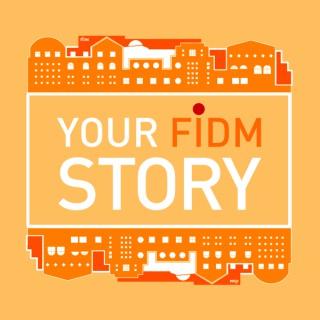Your FIDM Story