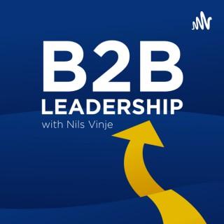 B2B Leadership Podcast