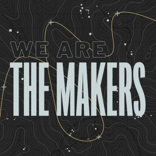 WE ARE THE MAKERS