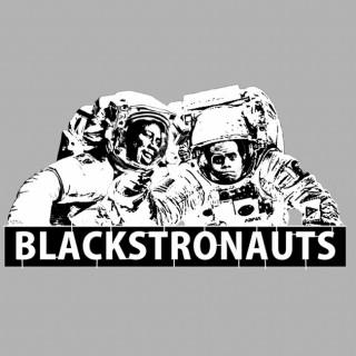 Black Astronauts (Blackstronauts!)