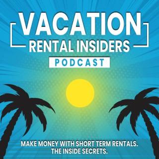 Vacation Rental Insiders - Make Money With VRBO And AirBnB