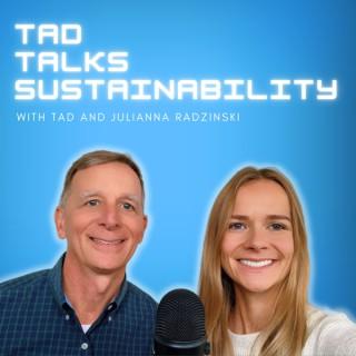 Tad Talks Sustainability