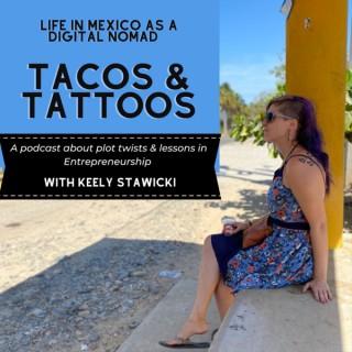 Tacos & Tattoos: Life In Mexico As A Digital Nomad