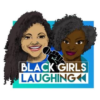 Black Girls Laughing
