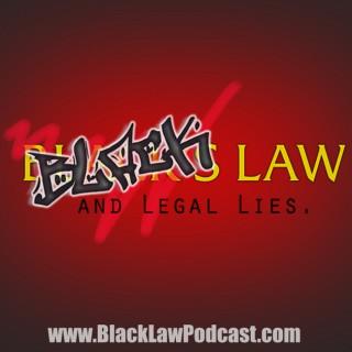 Black Law and Legal Lies