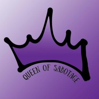 Queen of Sabotage