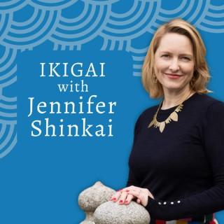 Ikigai with Jennifer Shinkai