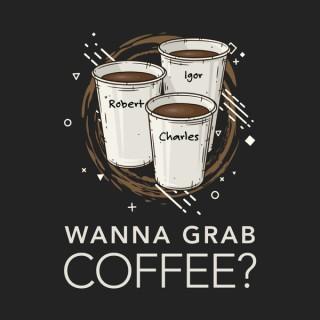 Wanna Grab Coffee?