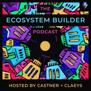 Ecosystem Builder Podcast